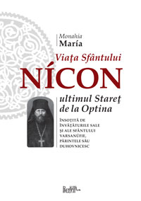 Viaţa Sfântului Nícon, ultimul Stareţ de la Optina